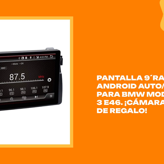 Pantalla 9&acute;Radio Android Auto/Carplay para BMW modelo Serie 3 E46. &iexcl;C&aacute;mara trasera de regalo! by@Outfy